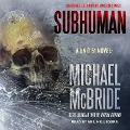 Cover-Bild zum Titel 'Subhuman Lib/E' von 'Michael McBride'