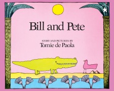 Cover-Bild zum Titel 'Bill and Pete' von 'Tomie Depaola'