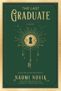 Cover-Bild zum Titel 'The Last Graduate' von 'Naomi Novik'