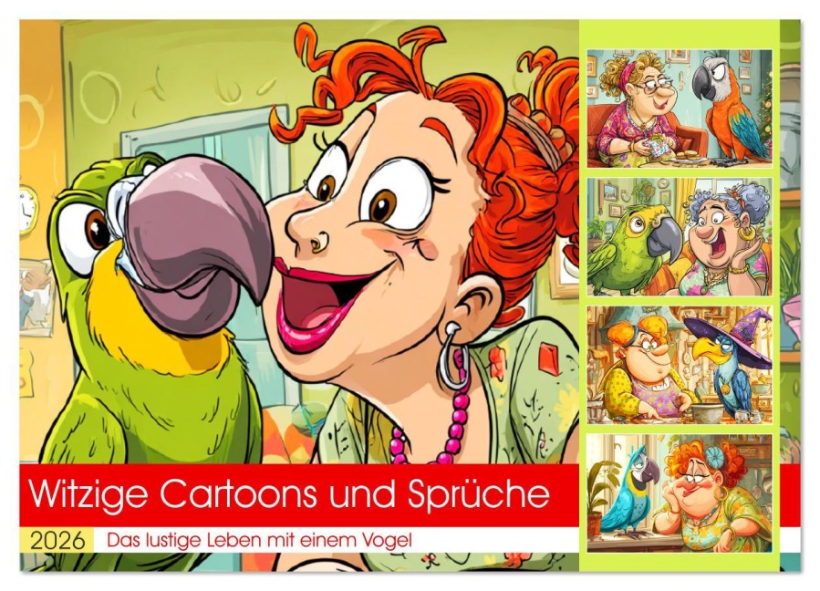 Witzige Cartoons und Sprüche. Das lustige Leben mit einem Vogel (Wandkalender 2026 DIN A2 quer), CALVENDO Monatskalender - Rose Hurley
