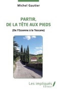 Cover-Bild zum Titel 'Partir, de la tête aux pieds' von 'Gautier Michel'