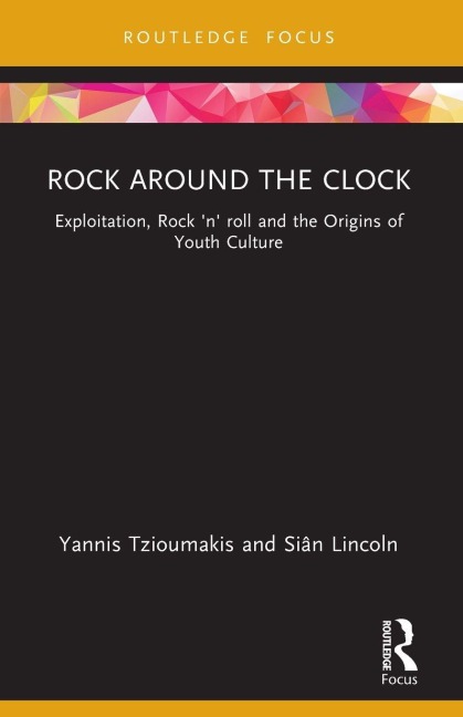 Rock around the Clock - Yannis Tzioumakis, Siân Lincoln