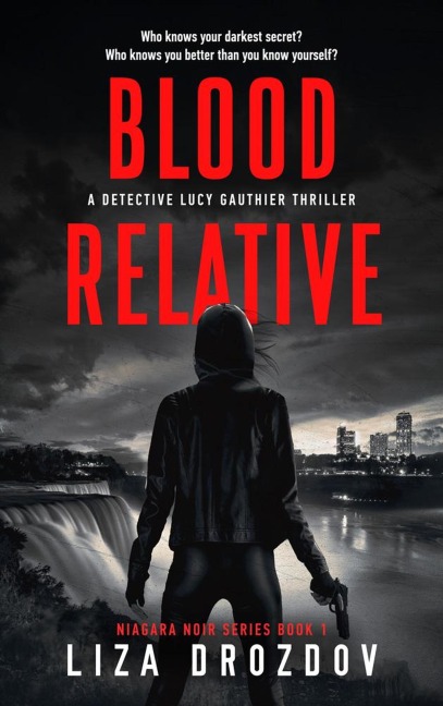Blood Relative (Niagara Noir, #1) - Liza Drozdov