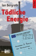 Cover-Bild zum Titel 'Tödliche Energie' von 'Jan Bergrath'