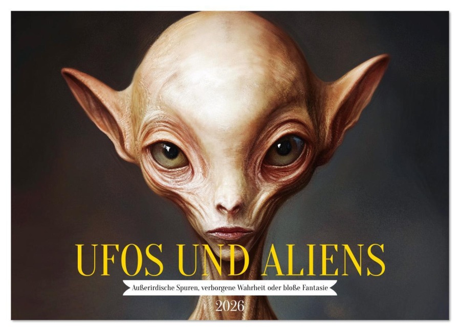 UFOs und Aliens - Außerirdische Spuren, verborgene Wahrheit oder bloße Fantasie (Wandkalender 2026 DIN A2 quer), CALVENDO Monatskalender - Mb Fotografie