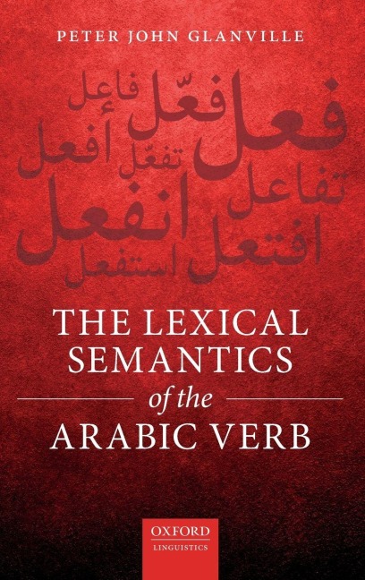 Lexical Semantics of the Arabic Verb - Peter John Glanville