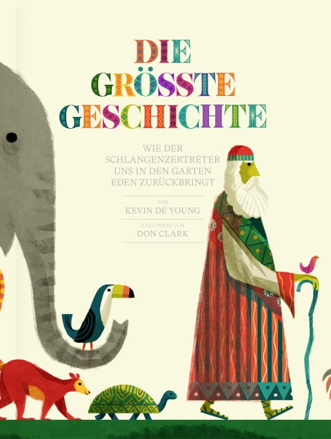 Die größte Geschichte - Kevin Deyoung