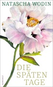 Cover-Bild zum Titel 'Die späten Tage' von 'Natascha Wodin'