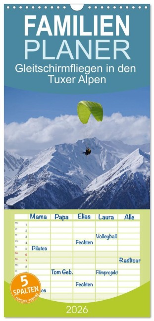 Familienplaner 2026 - Gleitschirmfliegen in den Tuxer Alpen mit 5 Spalten (Wandkalender, 21 x 45 cm) CALVENDO - Babett Paul - Babetts Bildergalerie