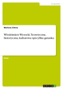 Wlodzimierz Wysocki. Teoretyczna, historyczna, kulturowa specyfika gatunku - Marlena Zimna