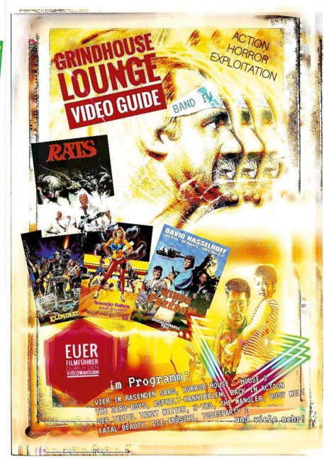 Grindhouse Lounge: Video Guide - Band 4 - Euer Filmführer durch den Videowahnsinn / Mit den Reviews zu Todesparty 2, The Hidden, Back in Action, Blast Heroes, House 3 und vielen mehr! - Andreas Port