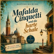 Cover-Bild zum Titel 'Mafalda Cinquetti und die harte Schale' von 'Bastian Richter'