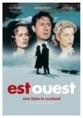 Est-Ouest - Eine Liebe in Russland - Rustam Ibragimbekov, Sergei Bodrov, Louis Gardel, Régis Wargnier, Patrick Doyle