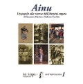 Cover-Bild zum Titel 'Ainu. Un popolo alla ricerca dell'identità negata' von 'Susanna Marino, Stefano Vecchia'