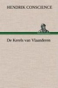 Cover-Bild zum Titel 'De Kerels van Vlaanderen' von 'Hendrik Conscience'