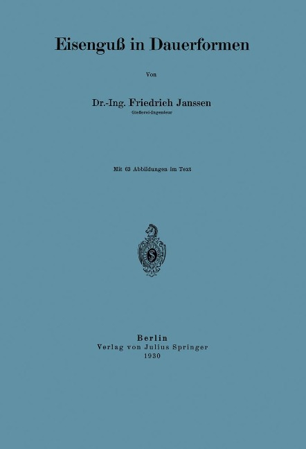 Eisenguß in Dauerformen - Friedrich Janssen