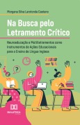 Na Busca pelo Letramento Crítico - Morgana Silva Larotonda Caetano