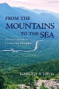 Cover-Bild zum Titel 'From the Mountains to the Sea' von 'Kimberly A Jarvis'