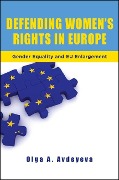 Defending Women's Rights in Europe - Olga A. Avdeyeva