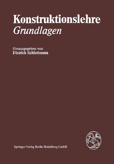 Konstruktionslehre - D. Schlottmann, F. Heider, F. Habedank, P. Goetze