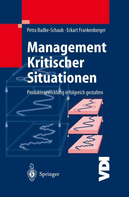 Management Kritischer Situationen - Eckart Frankenberger, Petra Badke-Schaub