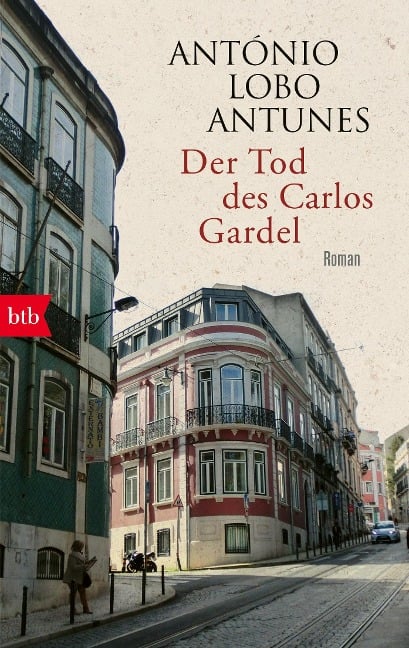 Der Tod des Carlos Gardel - António Lobo Antunes