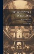 Cover-Bild zum Titel 'Sienkiewicz i Wyspiaski; przyczynki i szkice' von 'Ferdynand Hoesick'