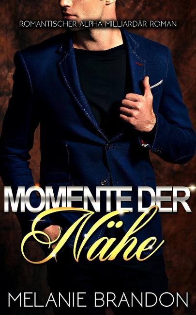 Momente Der Nähe (Momente Reihe, #1) - Jason Travis, Melanie Brandon