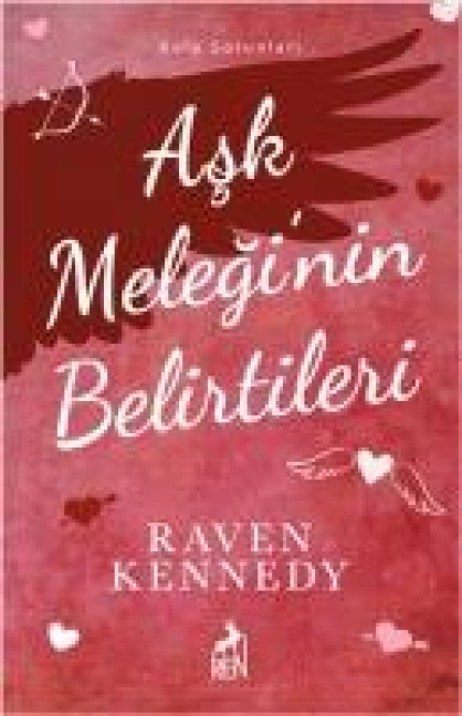 Ask Meleginin Belirtileri - Raven Kennedy