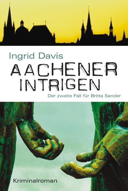 Aachener Intrigen - Ingrid Davis