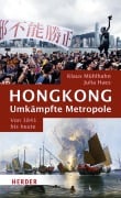 Cover-Bild zum Titel 'Hongkong: Umkämpfte Metropole' von 'Julia Haes, Klaus Mühlhahn'