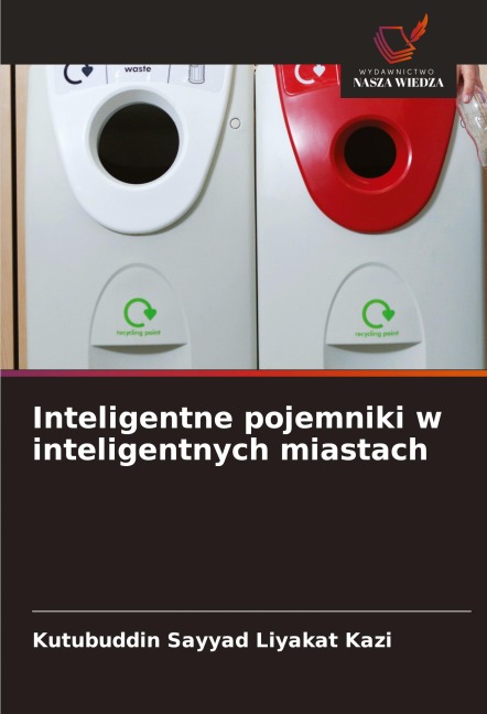 Inteligentne pojemniki w inteligentnych miastach - Kutubuddin Sayyad Liyakat Kazi