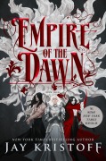 Cover-Bild zum Titel 'Empire of the Dawn' von 'Jay Kristoff'