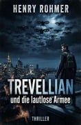 Cover-Bild zum Titel 'Trevellian und die lautlose Armee: Thriller' von 'Henry Rohmer'