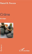 Cover-Bild zum Titel 'Crâne' von 'Raoul R. Francis'