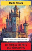 Cover-Bild zum Titel 'Ein Yankee am Hofe des König Artus' von 'Mark Twain'