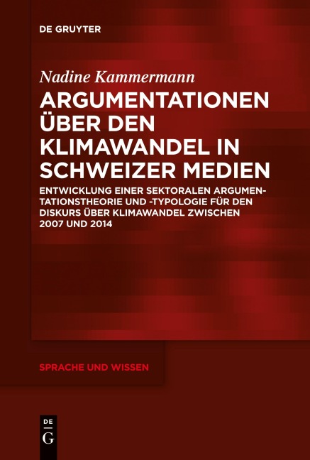 Argumentationen über den Klimawandel in Schweizer Medien - Nadine Kammermann