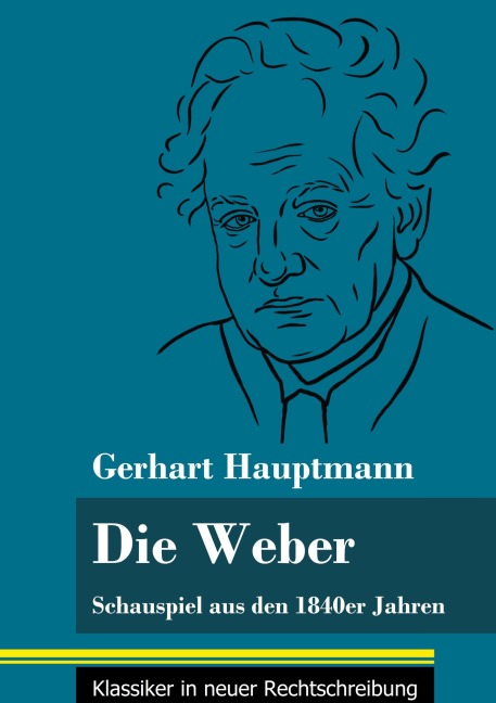 Die Weber - Gerhart Hauptmann