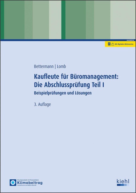 Kaufleute für Büromanagement: Die Abschlussprüfung Teil I - Verena Bettermann, Ute Lomb