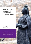 Cover-Bild zum Titel 'Writing the Victorian Constitution' von 'Ian Ward'