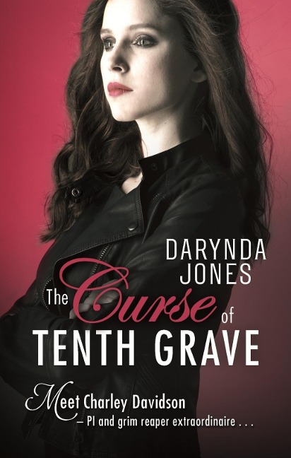 The Curse of Tenth Grave - Darynda Jones