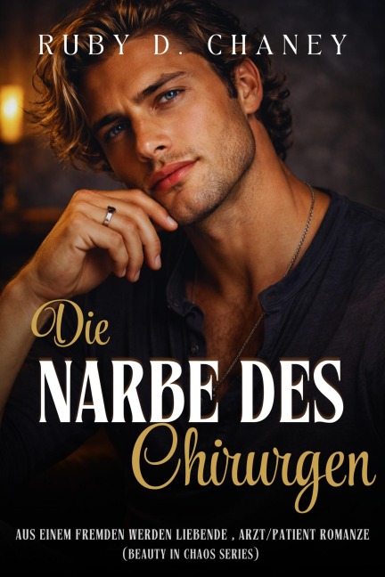 Die Narbe des Chirurgen - Ruby D. Chaney
