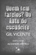 Cover-Bild zum Titel 'Quem tem farelos? Ou Auto do escudeiro' von 'Gil Vicente'