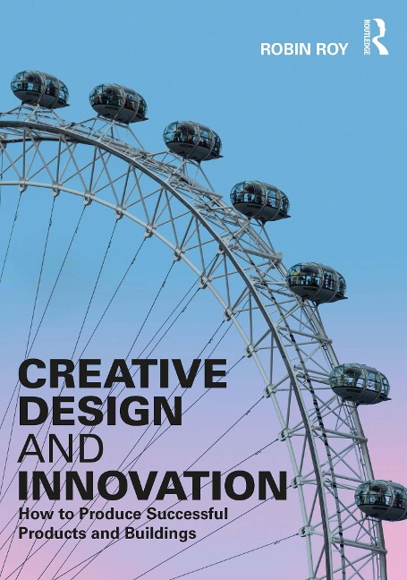 Creative Design and Innovation - Robin Roy