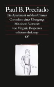 Cover-Bild zum Titel 'Ein Apartment auf dem Uranus' von 'Paul B. Preciado'