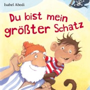 Cover-Bild zum Titel 'Du bist mein größter Schatz' von 'Isabel Abedi'
