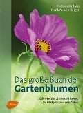 Cover-Bild zum Titel 'Das große Buch der Gartenblumen' von 'Andreas Barlage, Frank M. von Berger'