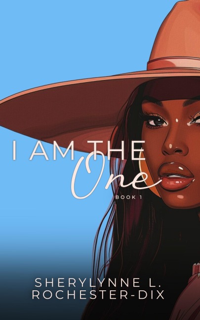 I am The One (Christian Singles Short Read Prayer & Devotional, #1) - Sherylynne L. Rochester-Dix, Sherylynne Rochester