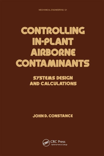 Controlling In-Plant Airborne Contaminants - John D. Constance
