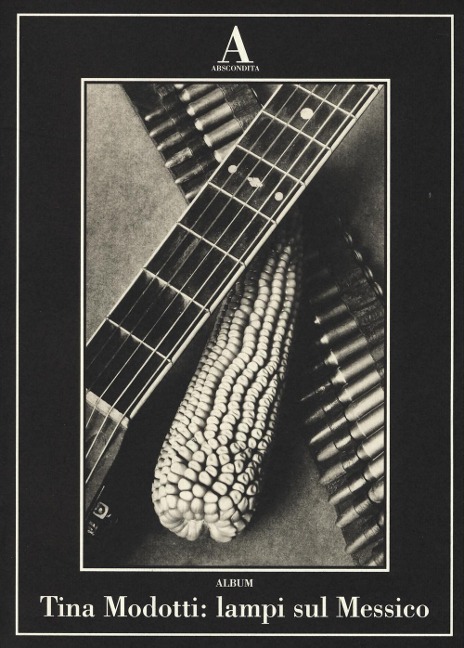 Tina Modotti: lampi sul Messico - 